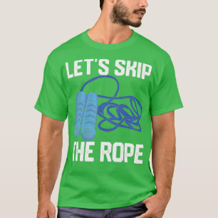 T-shirt Corde à sauter drôle de corde à sauter sautons la