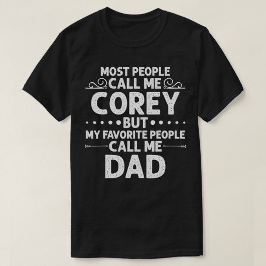 T-shirt COREY Gift Name Funny Father's Day Personalized Me (Design devant)