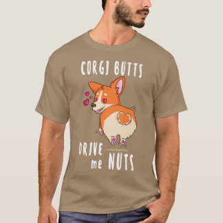 T-shirt Corgi Butts Me Conduisent Nuts Funny Corgi Amoureu