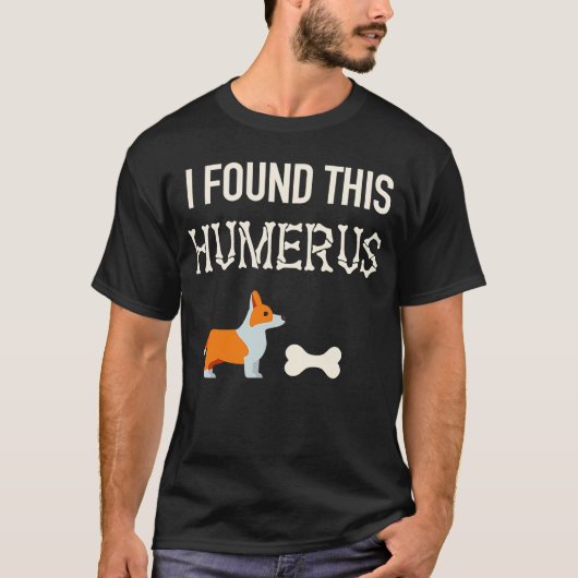 T-shirt Corgi Chien Halloween OS J'Ai Trouvé Cet Humerus (Devant)