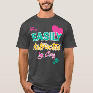 T-shirt Corgi Drôle Dit Facilement Distrait Par Corgi Chie