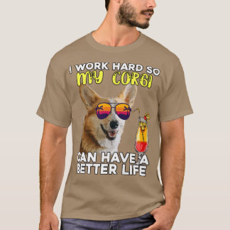 T-shirt Corgi Drôle Je Travaille Dur Pour Que Mon Corgi Pu