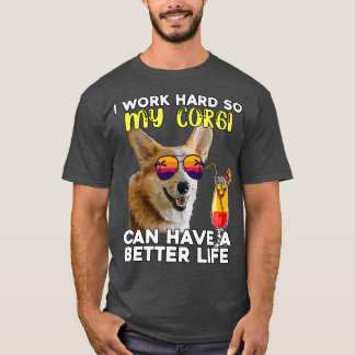 T-shirt Corgi Drôle Je Travaille Dur Pour Que Mon Corgi Pu