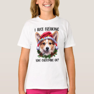 T-shirt Corgi I Just Freaking Love Noël Ok Noël