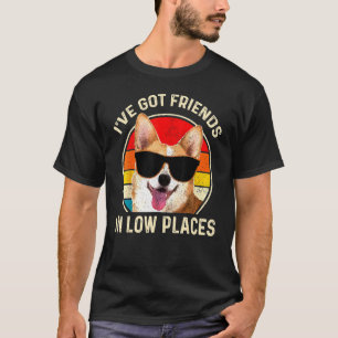 T-shirt Corgi J'ai des amis en bas endroit Chien vintage C