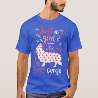 T-shirt Corgi Juste Une Fille Corgis Cadeau 
