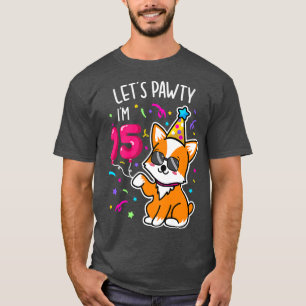 T-shirt Corgi Let's Pawty J'ai 15e, 15 ans Anniversaire T