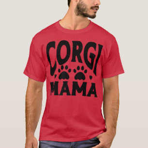 T-shirt Corgi Mama animal mignon chien maman365