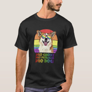 T-shirt Corgi Pro Choice Pro Feminism Pro Chiens Lgbtq Fem