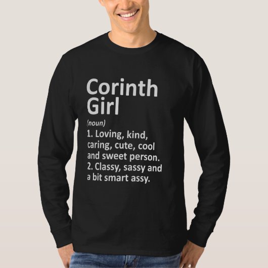 T-shirt Corinth Girl Tx Texas Funny City Home Roots (Devant)