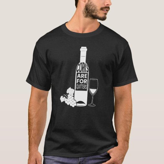 T-shirt Corks sont pour Quitters Boire Vin Stopper (Devant)