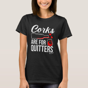T-shirt Corks sont pour quitters Vin Drinker Graphic