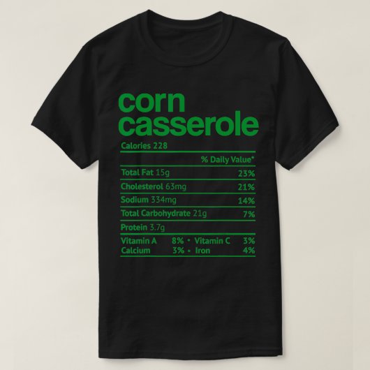 T-shirt Corn Casserole Nutrition Faits Drôle Thanksgiving (Design devant)