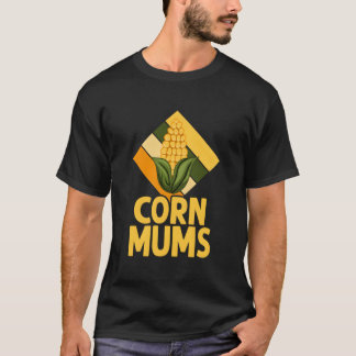 T-shirt Corn Family Corn Mums