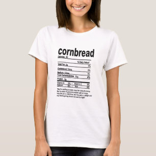 T-shirt Cornbread Nutrition Facts 2021 Drôle Thanksgiving