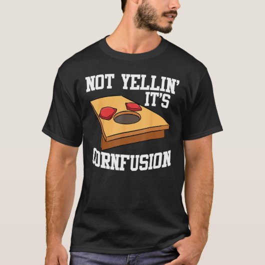 T-shirt Cornhole Corn Hole Pas Yellin C'est Cornfusion (Devant)