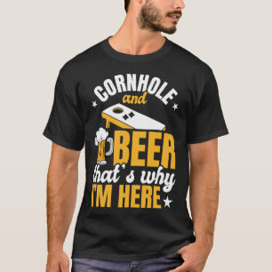 T-shirt Cornhole Et Bière C'est pourquoi je suis ici Alcoh