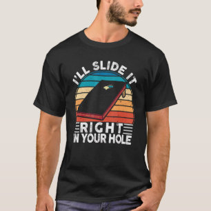 T-shirt Cornhole Je le glisse directement dans votre trou