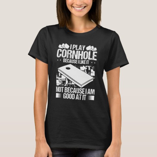 T-shirt Cornhole Player because I like it Throwing Cornhol (Devant)