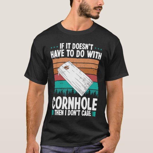 T-shirt Cornhole Player I dont care Throwing Cornhole Team (Devant)