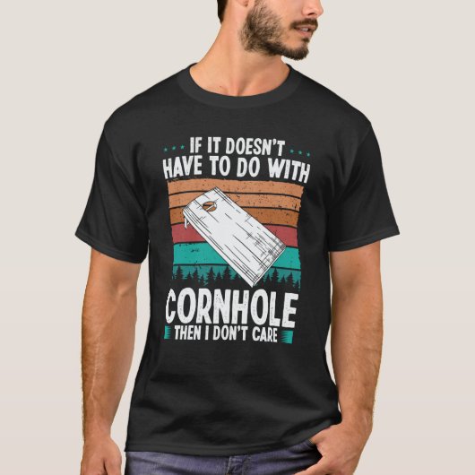 T-shirt Cornhole Player I dont care Throwing Cornhole Team (Devant)