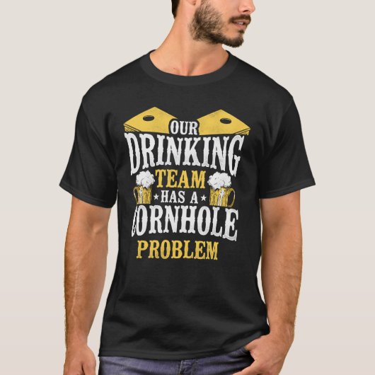 T-shirt Cornhole Team Bean Bag Player Champ Beer Our Drink (Devant)