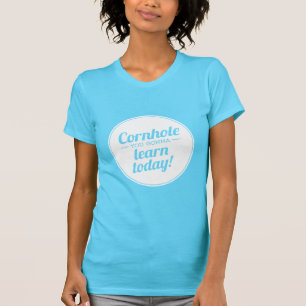 T-shirt Cornhole vous allant apprendre aujourd'hui