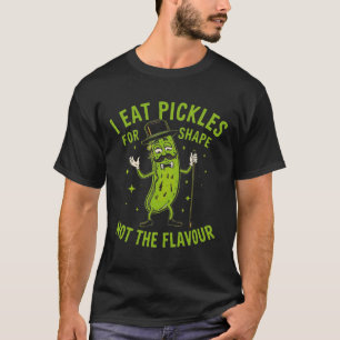 T-shirt Cornichon Je Mange Des Cornichons Pour La Forme Pa