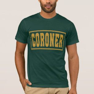T-shirt Coroner