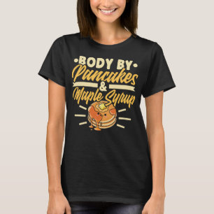 T-shirt Corps De Pancakes & Sirop D'Érable, Petit-Déjeuner