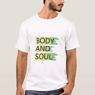 T-shirt Corps et âme