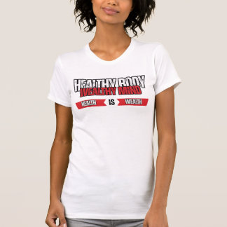 T-shirt Corps Sain Esprit Riche Bien-être & Richesse