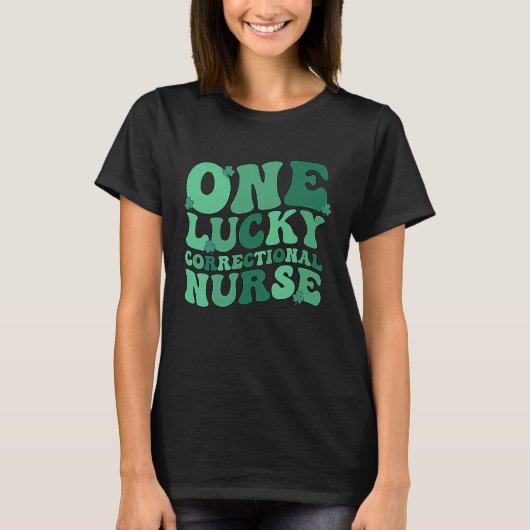 T-shirt Correctional Nurse St Patrick's Day Corrections Nu (Devant)