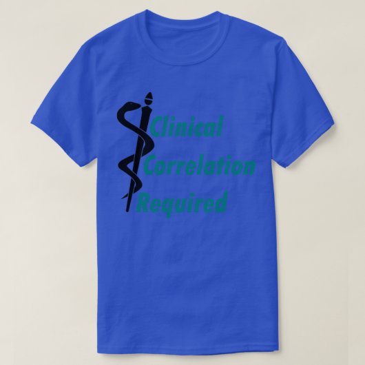T-shirt Corrélation clinique requise (Design devant)