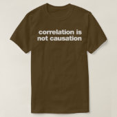 T-shirt corrélation n'est pas causalité (Design devant)