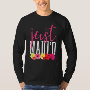 T-shirt Correspondance mariée récemment Mauid Hawaii Maui 