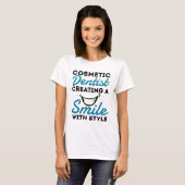 T-shirt Cosmétique Dentiste Dentistère Style de sourire (Devant entier)
