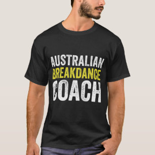 T-shirt Costume australien de break dance Coach Dancer