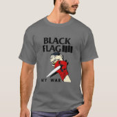 T-shirt Costume Design Black Flag Ma Guerre Classique Esse (Devant)