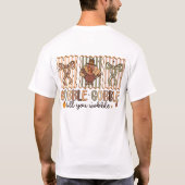T-shirt Cot Cot Jusqu'à Ce Que Vous Titubiez (Dos)