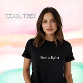 T-shirt cotation esthétique Bee a light