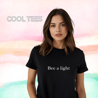 T-shirt cotation esthétique Bee a light