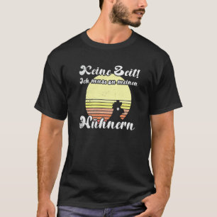 T-shirt Couché de soleil de poulet effronté Muss Zu Meine 