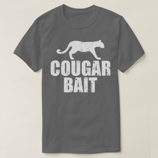 T-shirt Cougar Bait Funny Cadeau Cougar Chasse Pêche Perte (Design devant)