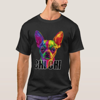 T-shirt Couleur Visage Chihuahua Chi Chi Amoureux des Chie