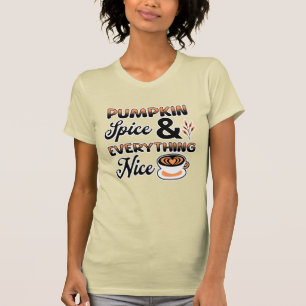 T-shirt Couleurs d'Automne Épice de Citrouille et Tout C