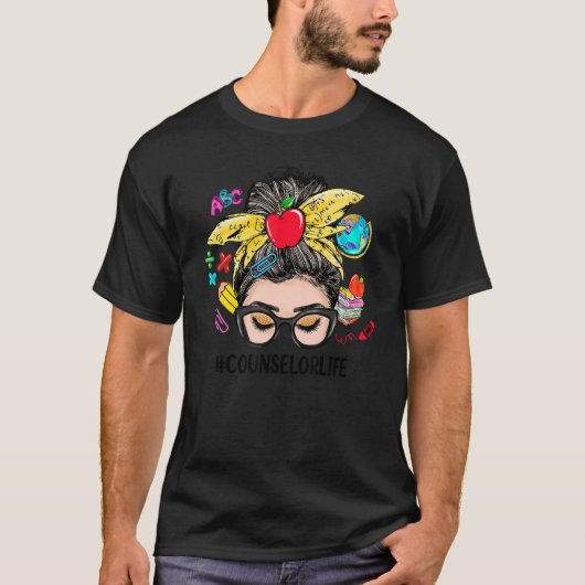T-shirt Counselor Life Messy Bun Women Back To School  1 (Devant)