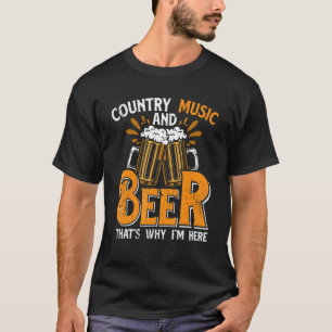 T-shirt Country Music C'est pourquoi je suis ici