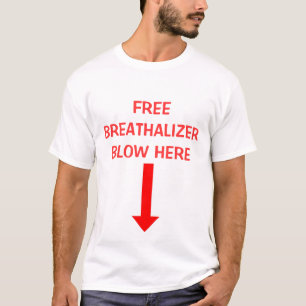 T-SHIRT , COUP LIBRE DE BREATHALIZER ICI