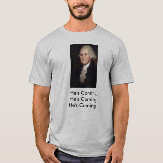 T-shirt Coup sec et dur de George Washington "il vient "